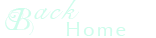 Click to go back Home.